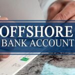 How to Open an Offshore Bank Account