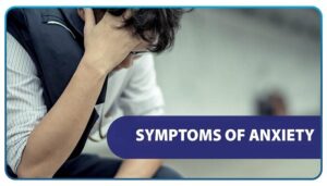 Common Symptoms of Anxiety