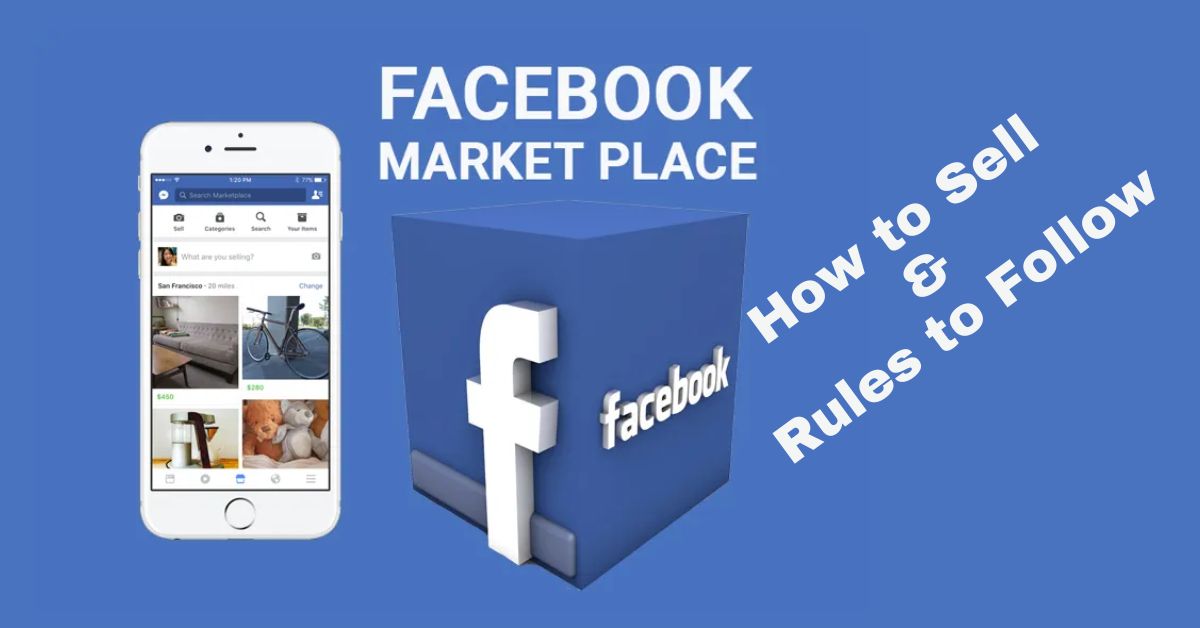 How to Sell on Facebook Marketplace and Rules to Follow