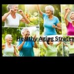 Healthy Aging Strategies000